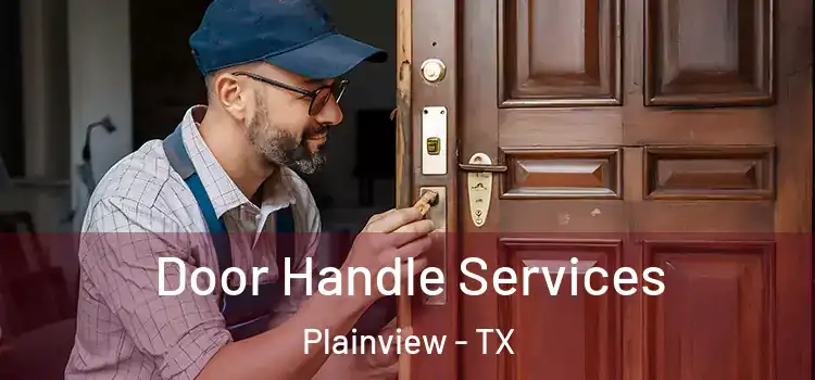 Door Handle Services Plainview - TX